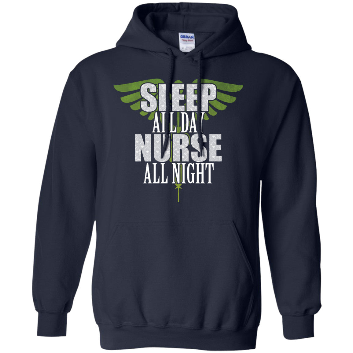 Sleep All Day Nurse All Night Pullover Hoodie 8 oz - GoneBold.gift