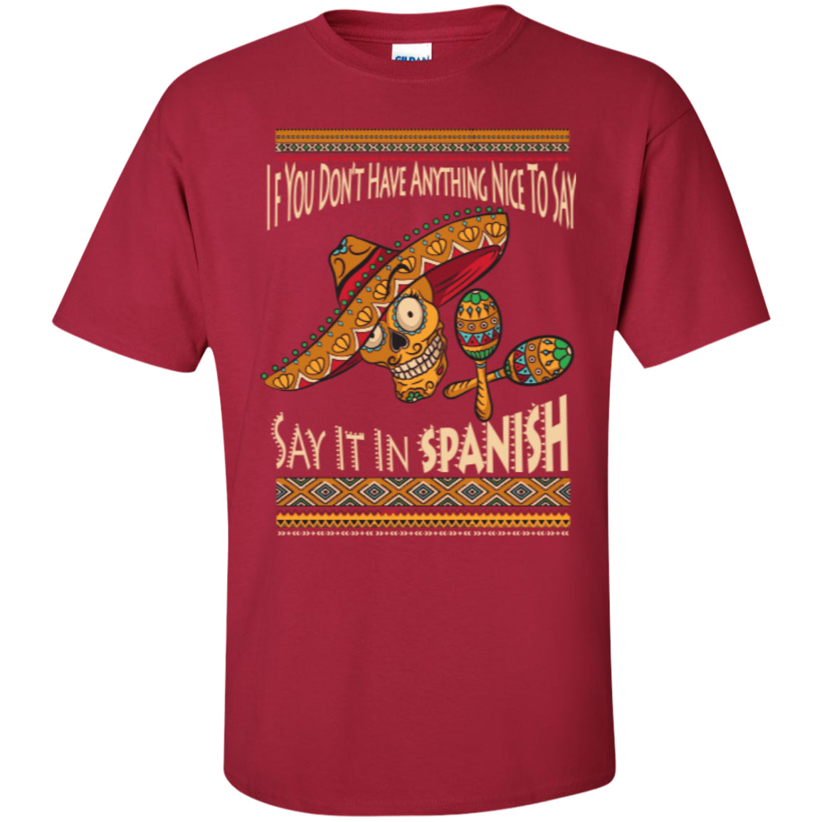 Say It In Spanish - Custom Ultra Cotton T-Shirt - GoneBold.gift