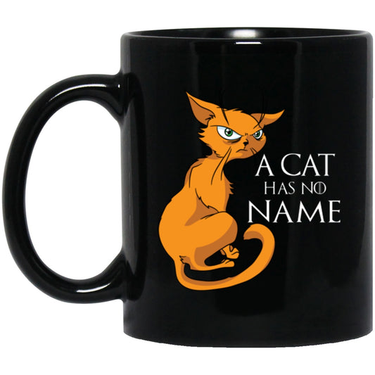 Funny Cat Mug A Cat Has No Name Black Coffee Mugs - GoneBold.gift