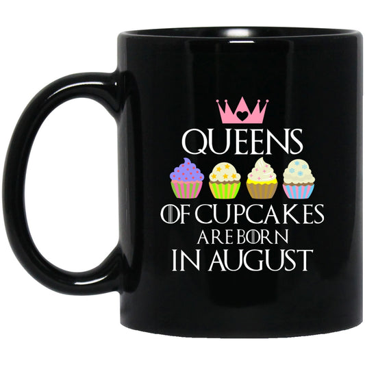 Queen of Cupcakes Born in August Black Coffee Mugs - GoneBold.gift