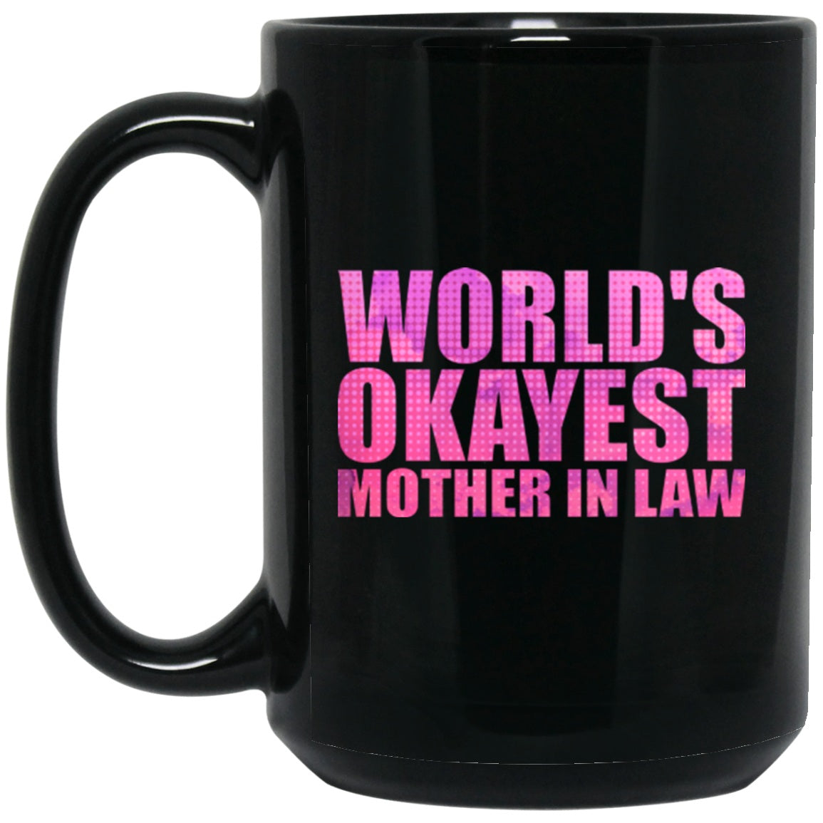 Mother In Law Mug Funny Black Coffee Mugs - GoneBold.gift