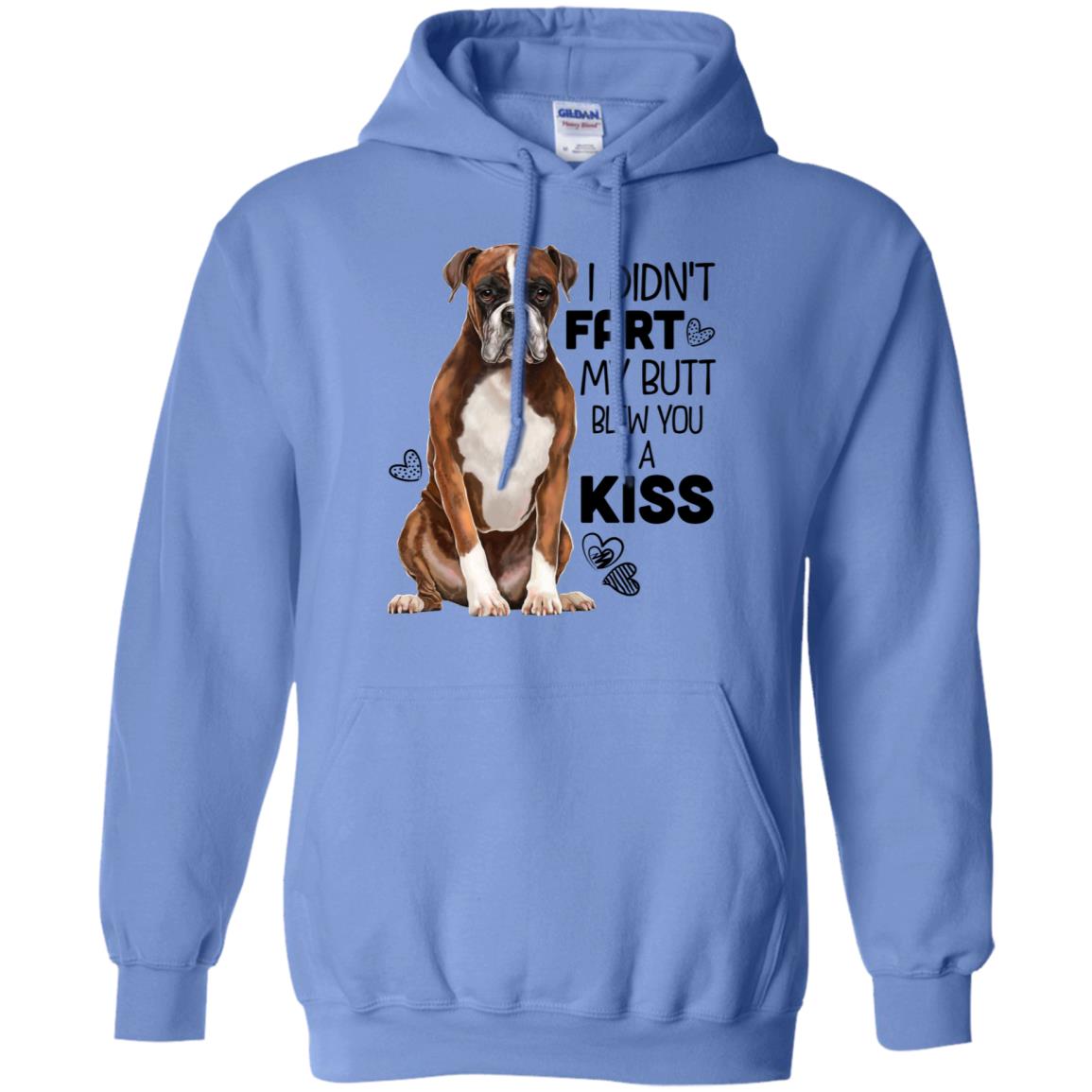 Boxer Dog Hoodie - I Didn't Fart My Butt Blew You A Kiss - GoneBold.gift