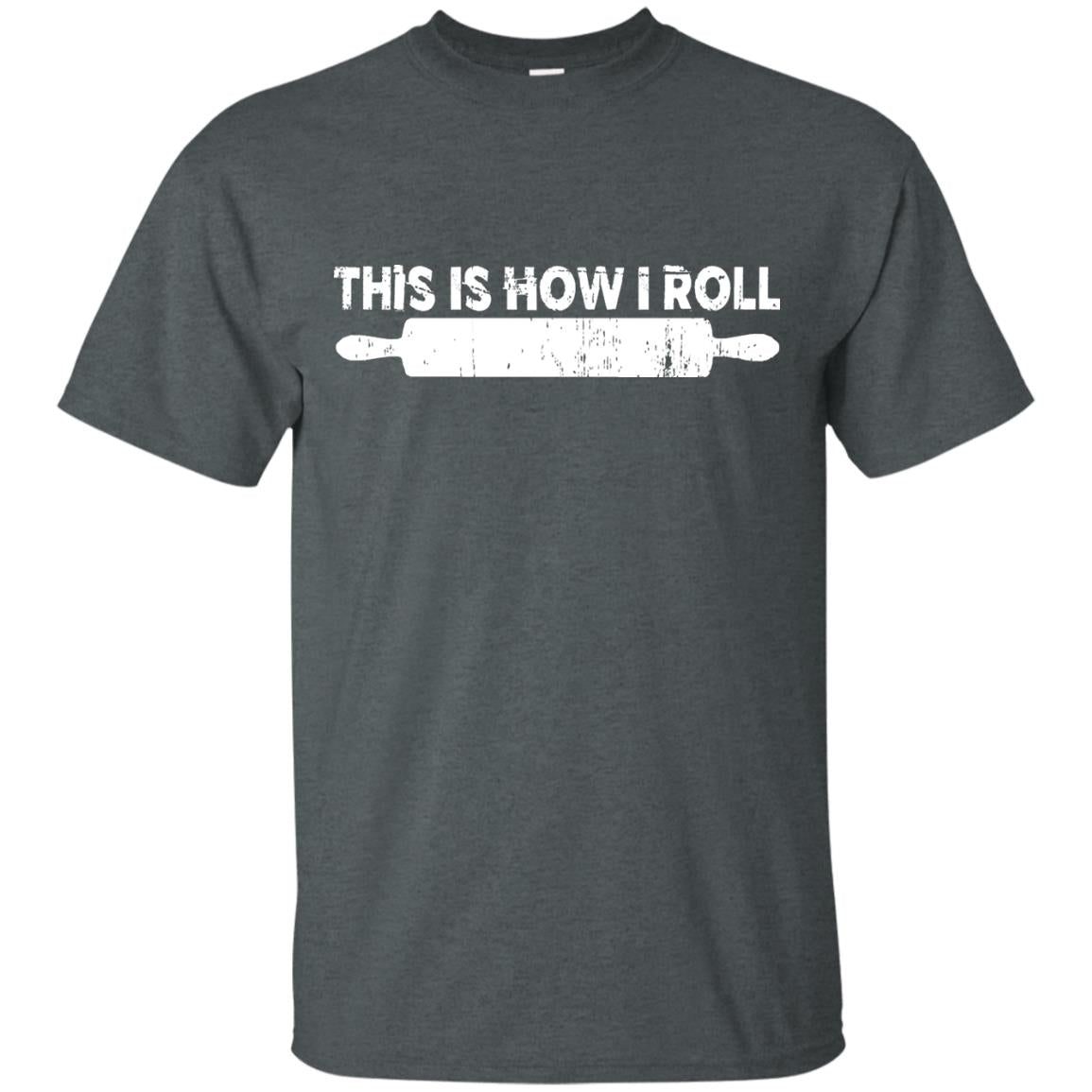 Chef Shirt Cook Gifts T-Shirt This Is How I Roll - GoneBold.gift