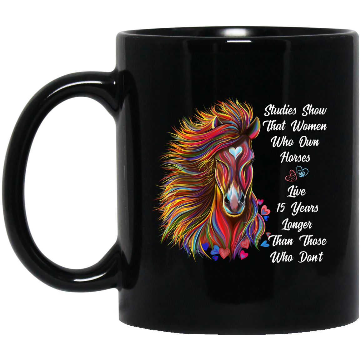 Horse Mug, Horse Gift for Women, Studies Show - GoneBold.gift