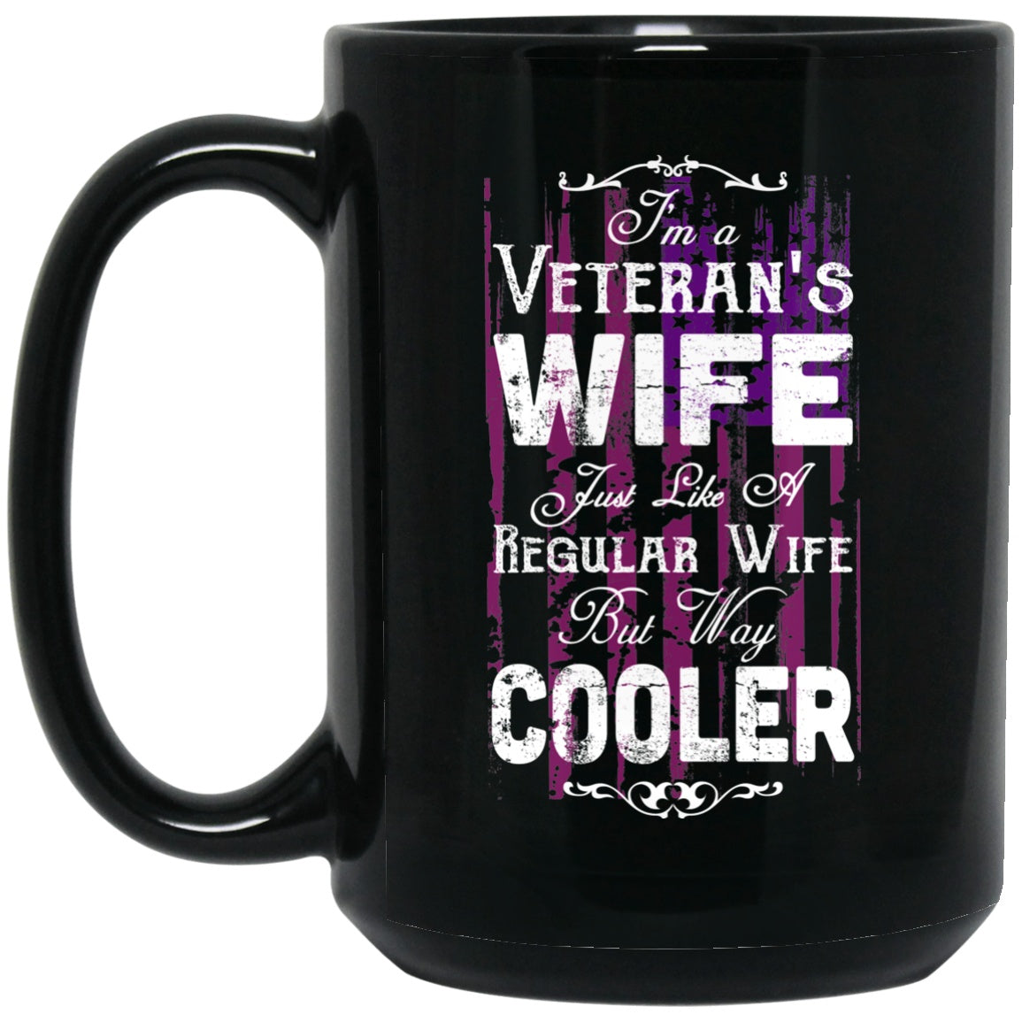 Veteran's Wife Mug - Black Coffee Mugs - GoneBold.gift