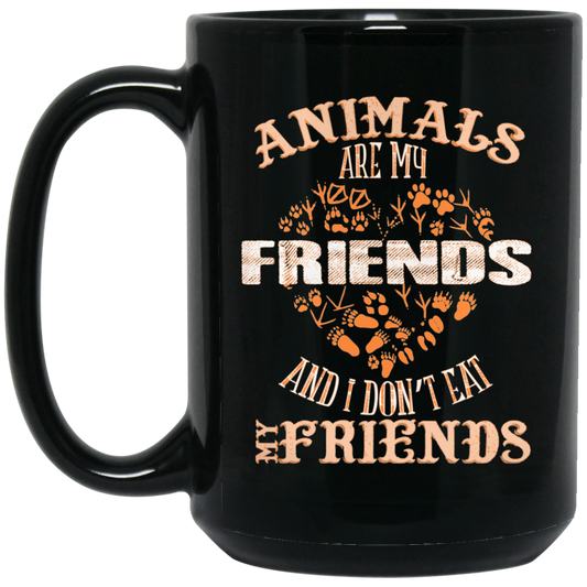 Vegan Mug - Animals Are My Friends And I Don't Eat My Friends, Vegan Gifts - GoneBold.gift