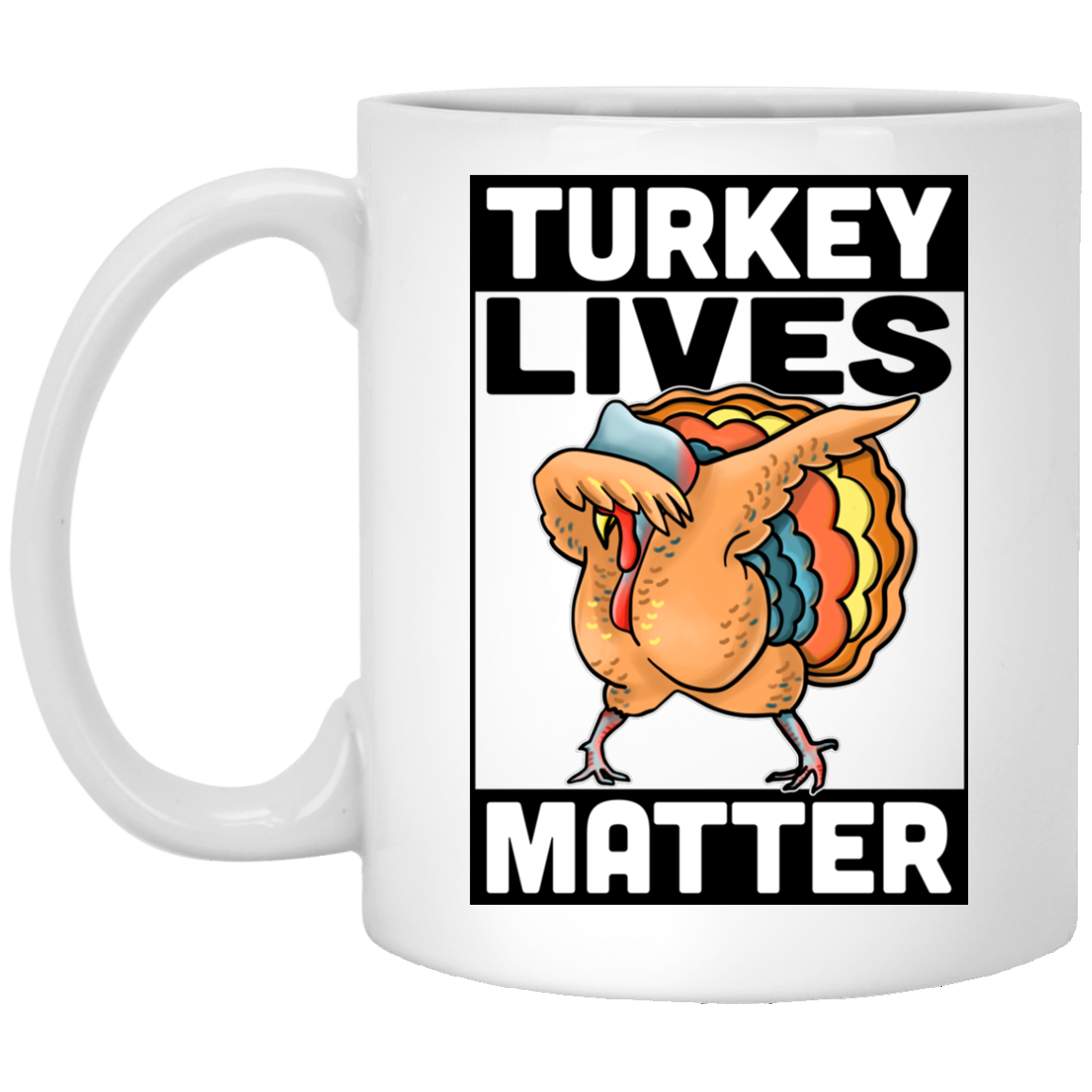 Vegan Mug - Turkey Lives Matter, Funny Vegan Gifts - GoneBold.gift