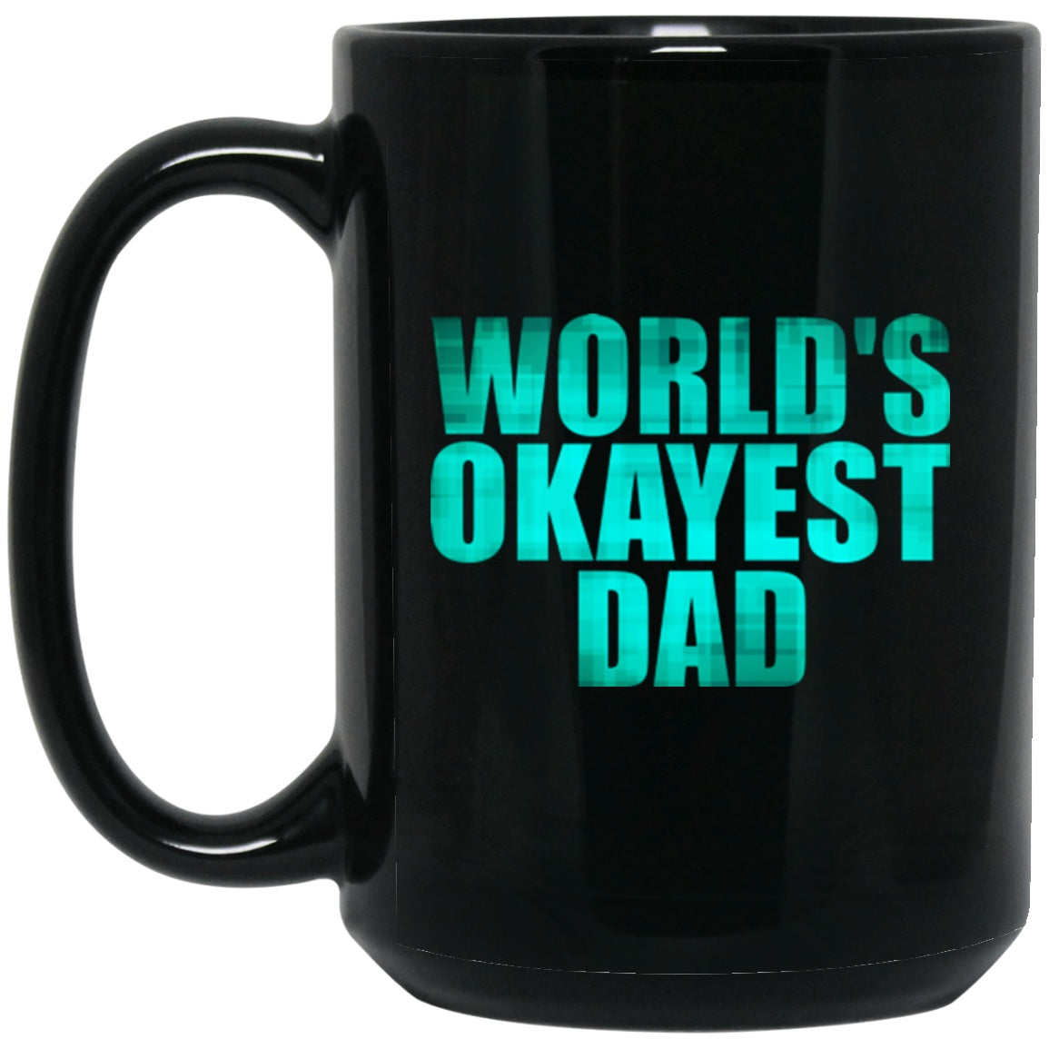 Funny Mug For Dad Black Coffee Mugs - GoneBold.gift
