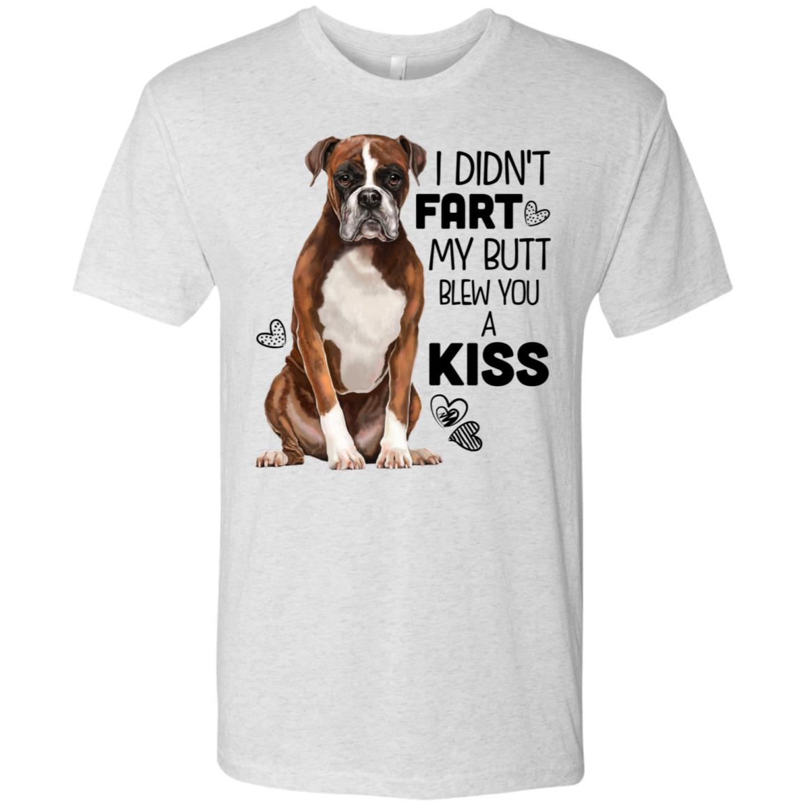 Boxer Dog Shirt for Men - I Didn't Fart My Butt Blew You A Kiss - GoneBold.gift