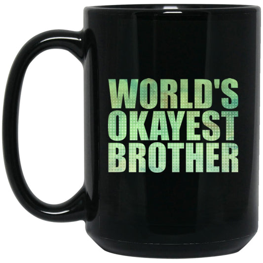 Funny Mug for Brother Black Coffee Mugs - GoneBold.gift