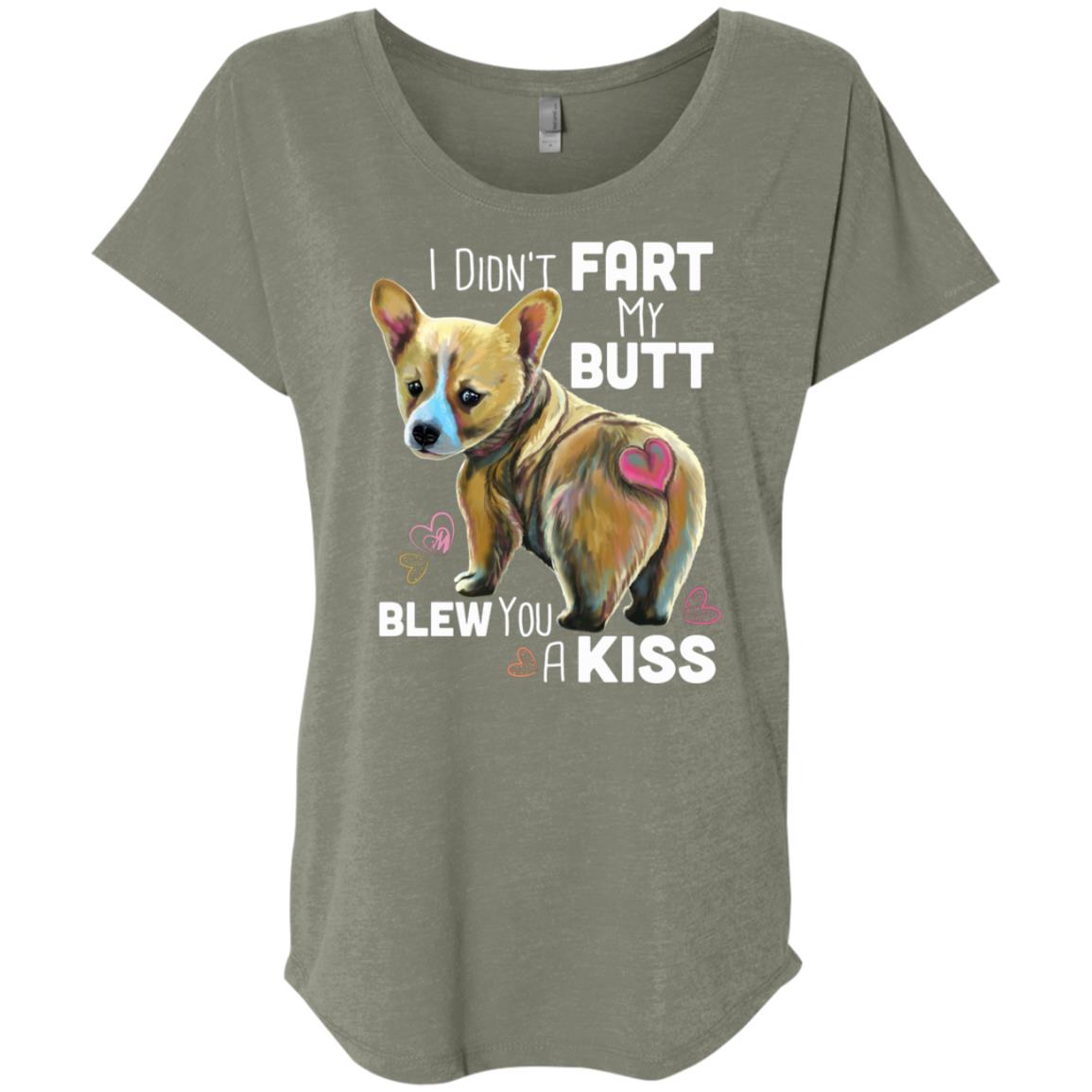 Corgi Shirt for Women, Welsh Corgi Gifts - I Didn't Fart My Butt Blew You A Kiss - GoneBold.gift