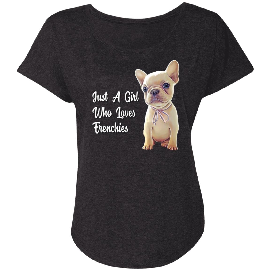 French Bulldog shirt, Just A Girl Who Loves Frenchies Dolman Sleeve - GoneBold.gift