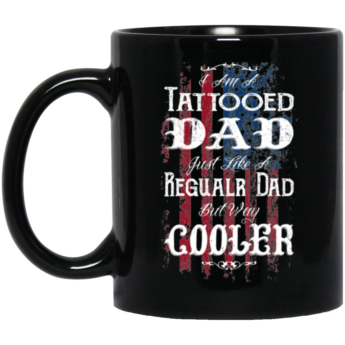 Dad Mug Tattooed Dad Black Coffee Mugs - GoneBold.gift