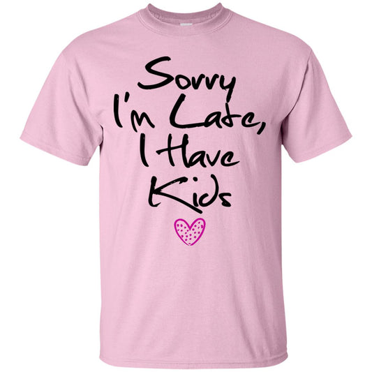 Funny Mom T-Shirt - Sorry I'm Late I Have Kids - GoneBold.gift