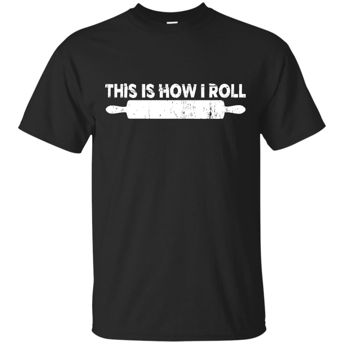 Chef Shirt Cook Gifts T-Shirt This Is How I Roll - GoneBold.gift
