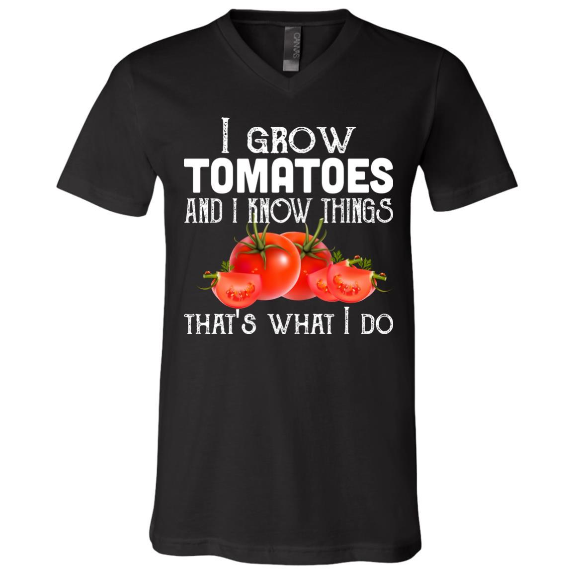 Funny shirt i Grow Tomatoes and i Know Things Unisex Tees - GoneBold.gift