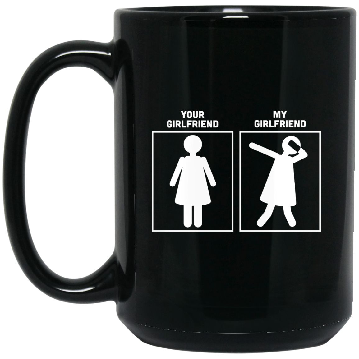 Girlfriend Funny Black Coffee Mugs - GoneBold.gift