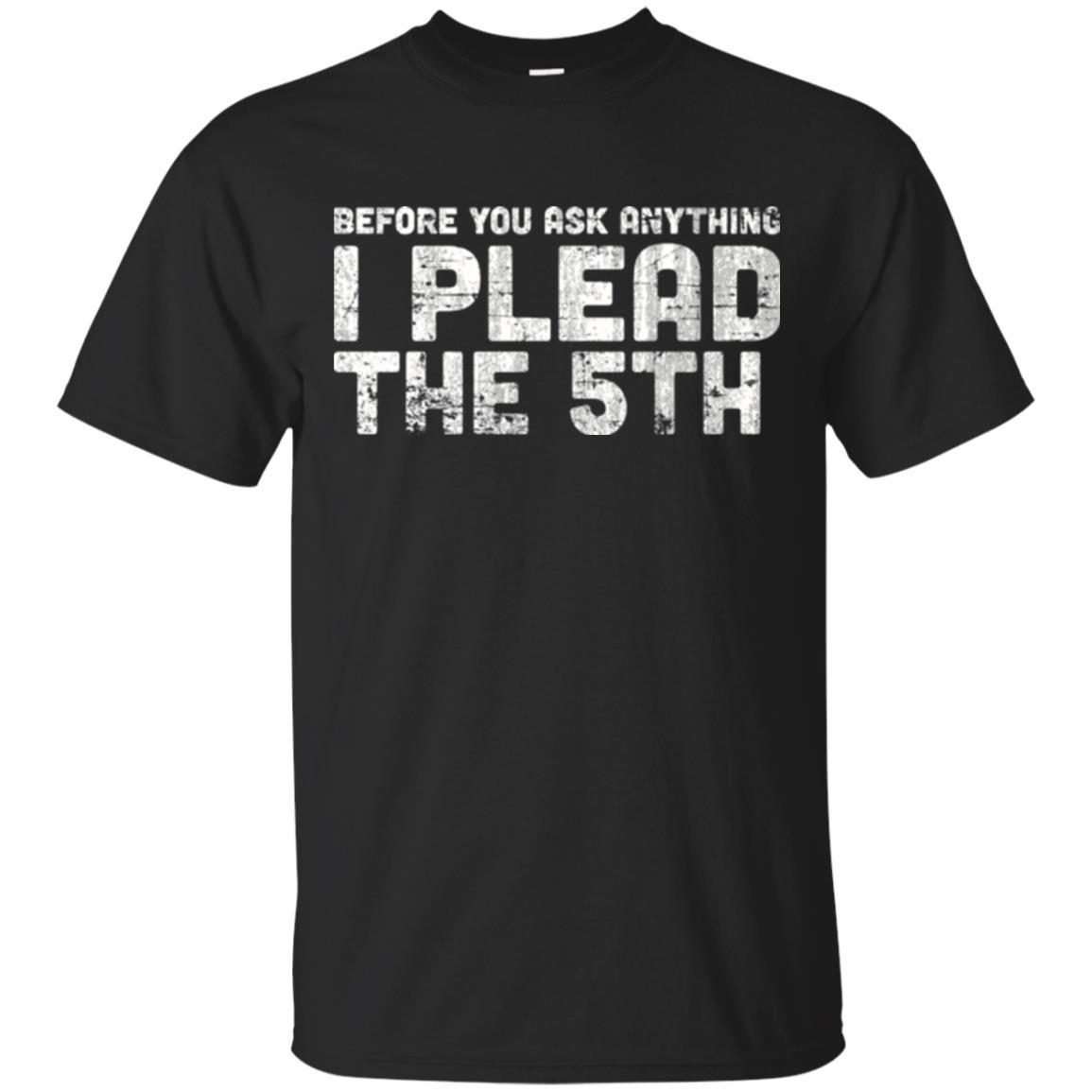 Funny Shirt i Plead The 5th US Constitution Unisex Tees - GoneBold.gift