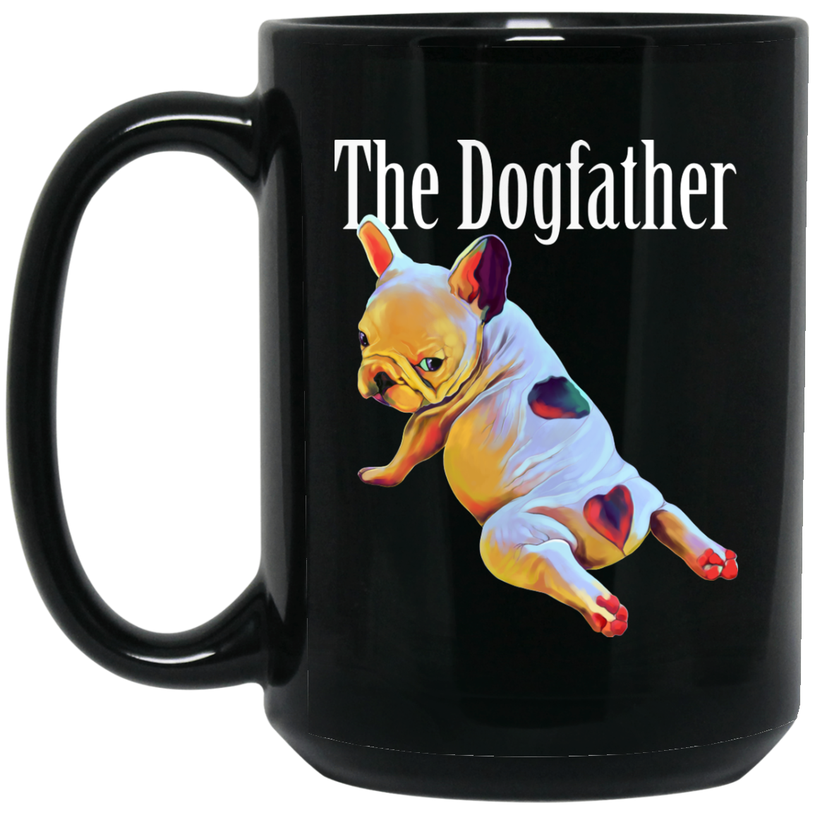 French bulldog Mug - The Dogfather - GoneBold.gift