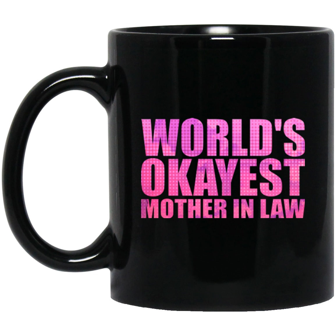 Mother In Law Mug Funny Black Coffee Mugs - GoneBold.gift