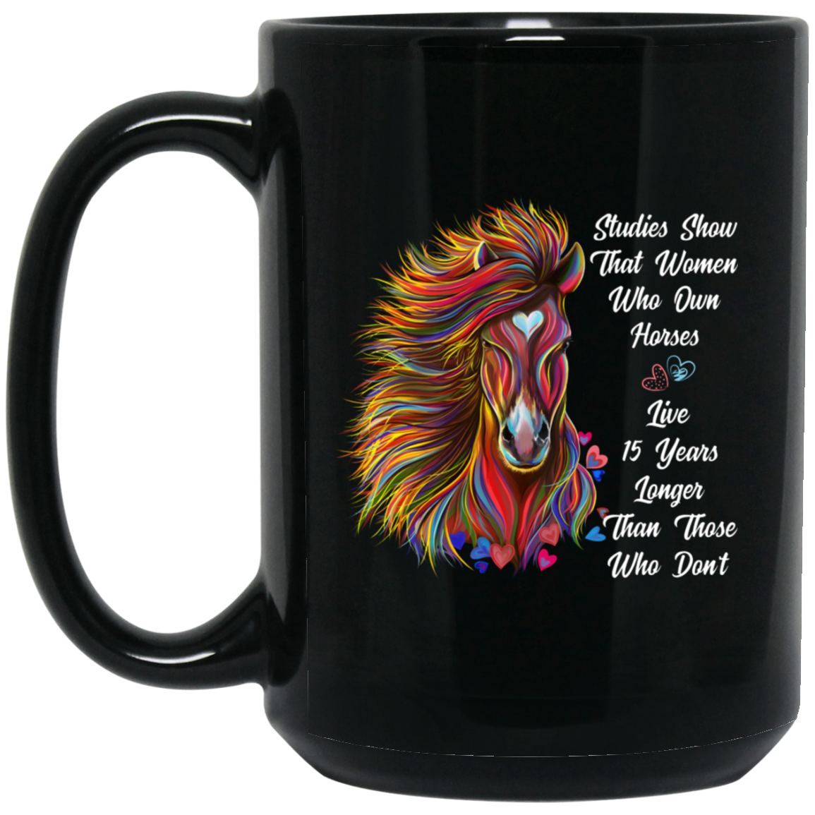 Horse Mug, Horse Gift for Women, Studies Show - GoneBold.gift