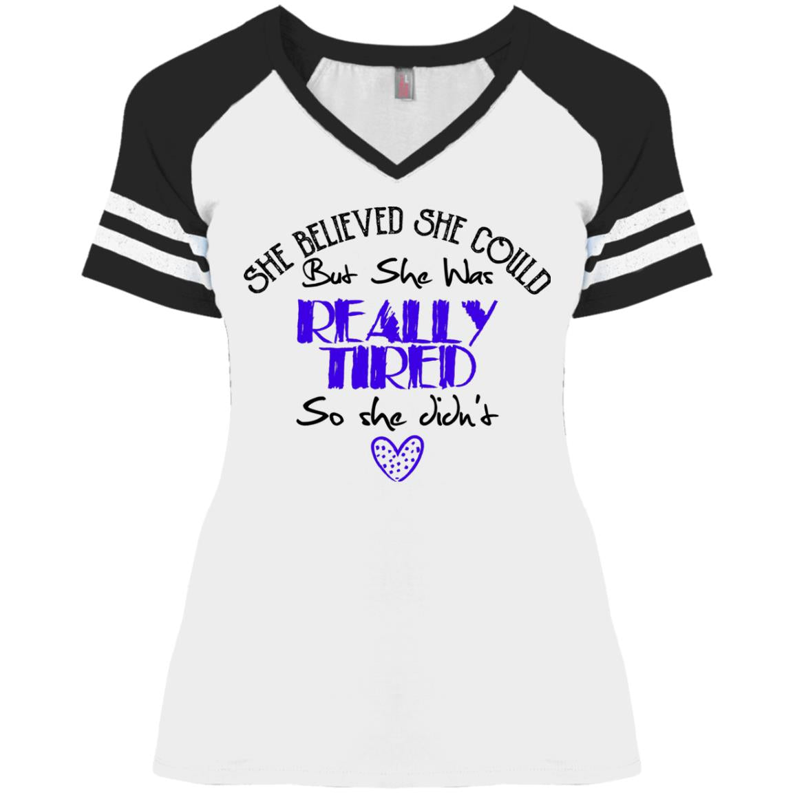 Funny Ladies' Game V-Neck T-Shirt - She Believed She Could But She Was Really Tiered - GoneBold.gift