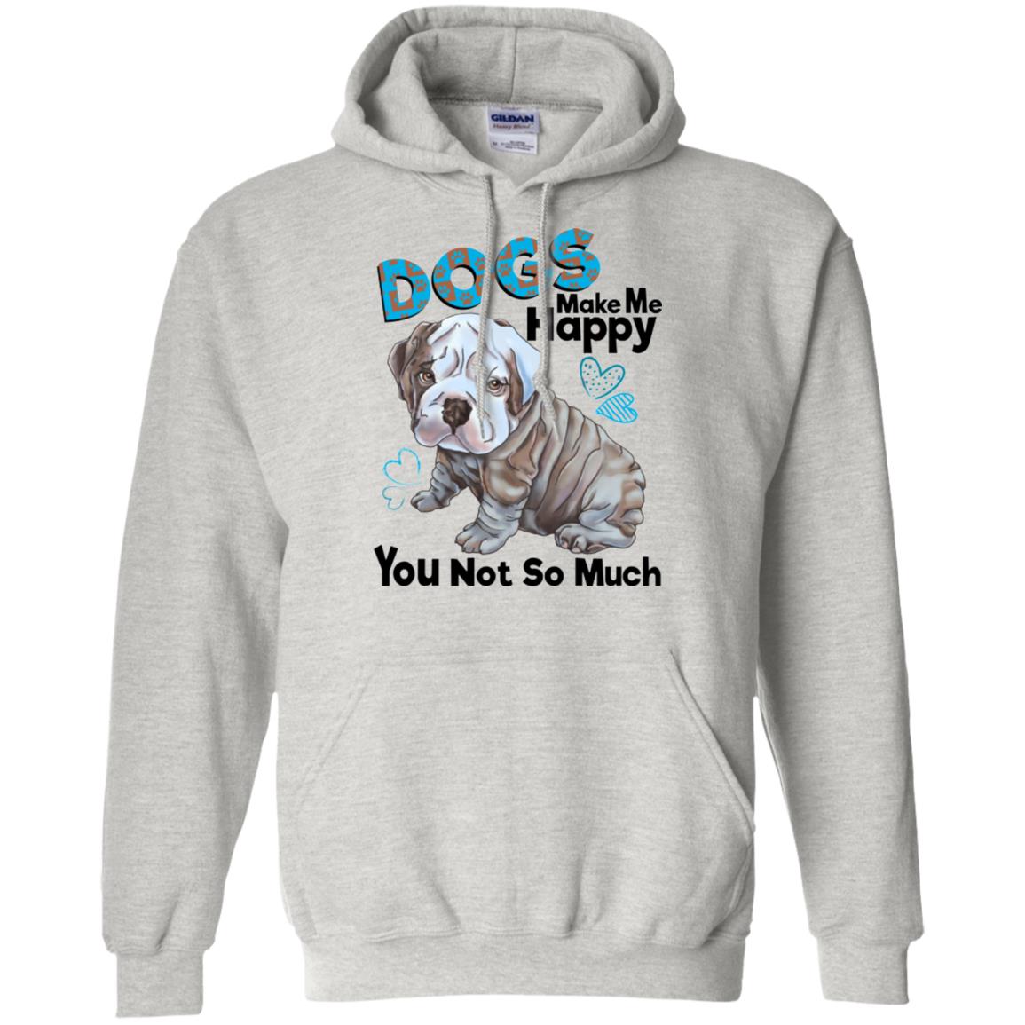 English bulldog Hoodie Dogs Make Me Happy - GoneBold.gift