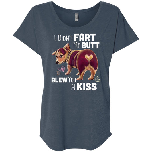 Welsh Corgi Shirt for Women, girls - I Didn't Fart My Butt Blew You A Kiss - GoneBold.gift