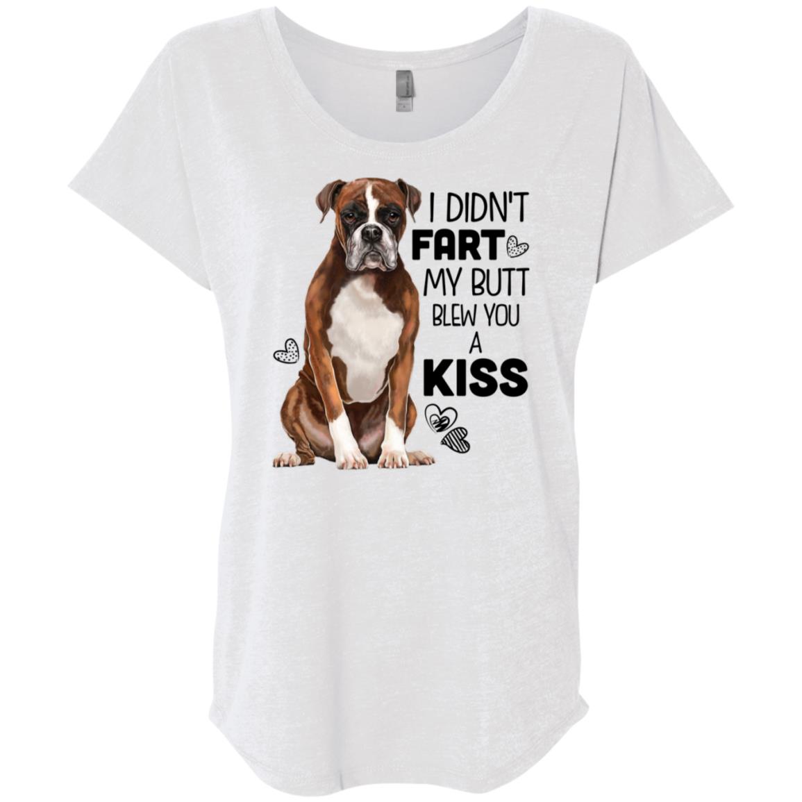 Boxer Dog Shirt for Women, Girls - I Didn't Fart My Butt Blew You A Kiss - GoneBold.gift