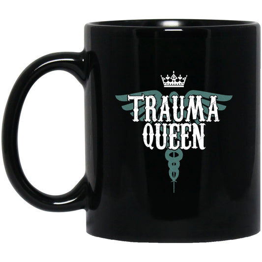 Trauma Queen Black Coffee Mugs - GoneBold.gift