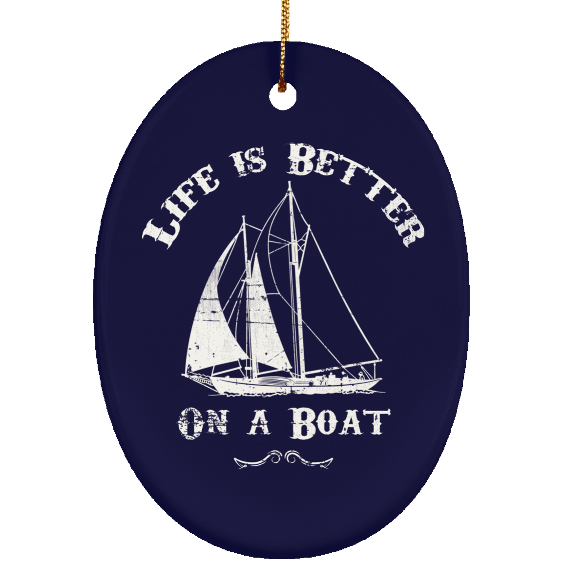 Sailing Gifts life is Better On A Boat Christmas Decoration Ornament - GoneBold.gift