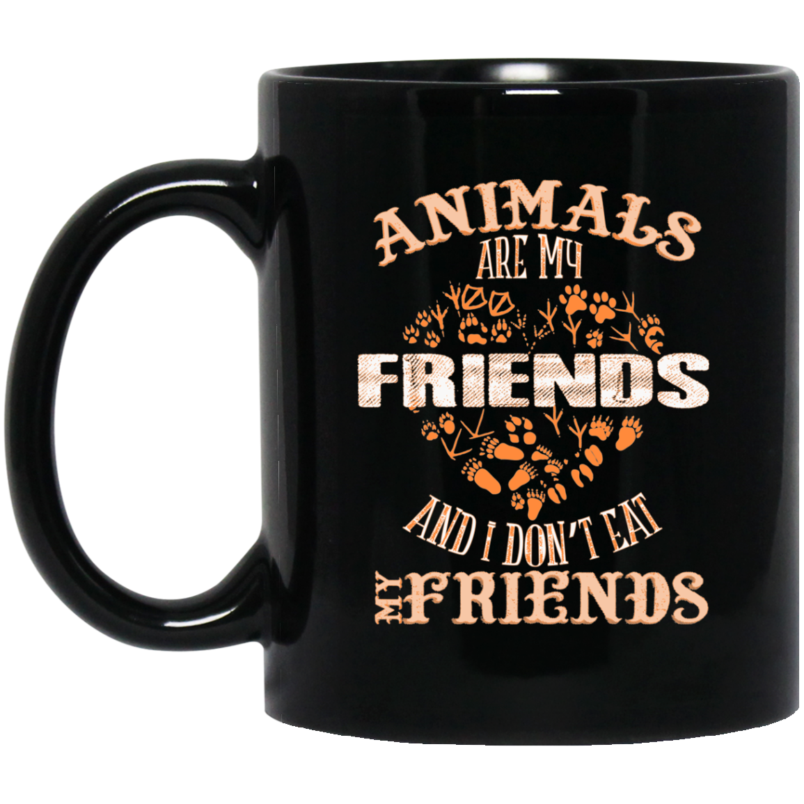 Vegan Mug - Animals Are My Friends And I Don't Eat My Friends, Vegan Gifts - GoneBold.gift