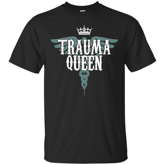 Nurse Shirt Trauma Queen Funny Unisex Tees - GoneBold.gift