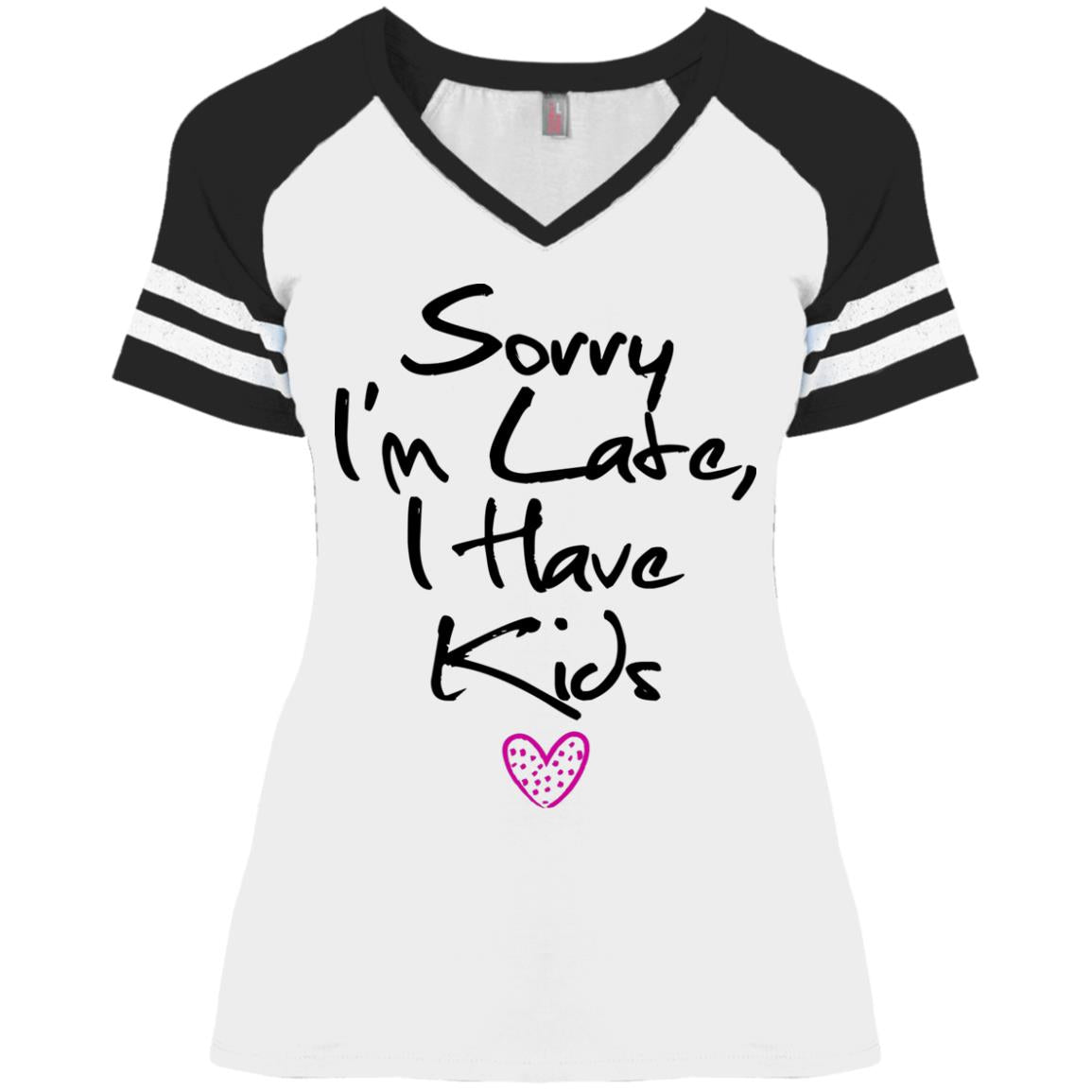 Mom Game V-Neck T-Shirt - Sorry I'm Late I Have Kids - GoneBold.gift