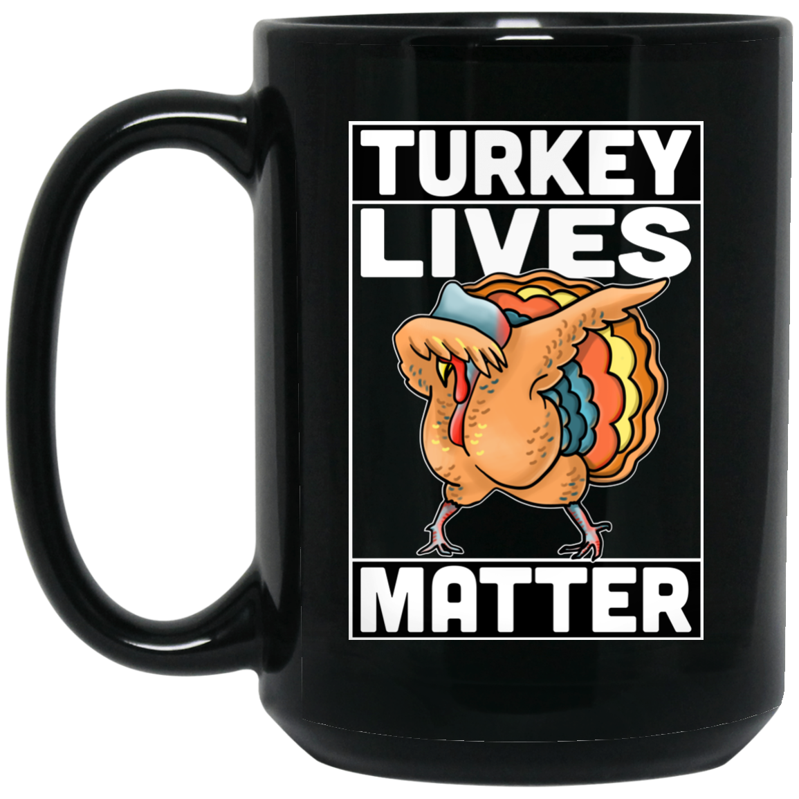 Vegan Mug - Turkey Lives Matter, Vegan Gifts - GoneBold.gift