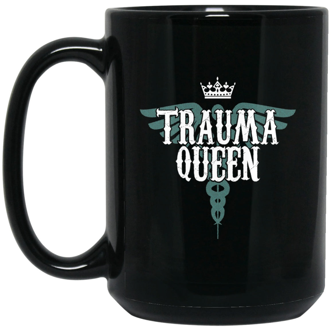 Trauma Queen Black Coffee Mugs - GoneBold.gift