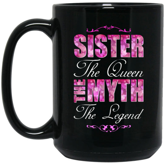 Sister Mug Queen Black Coffee Mugs - GoneBold.gift
