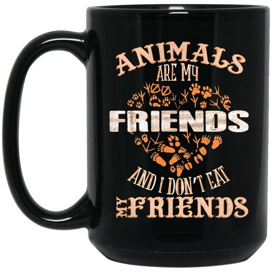 Vegan Mug, Animals Are My Friends,15 oz. Black Mug
