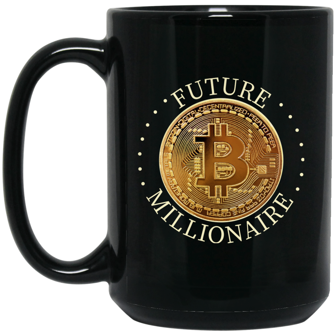 Bitcoin Mug - Future Millio - GoneBold.gift