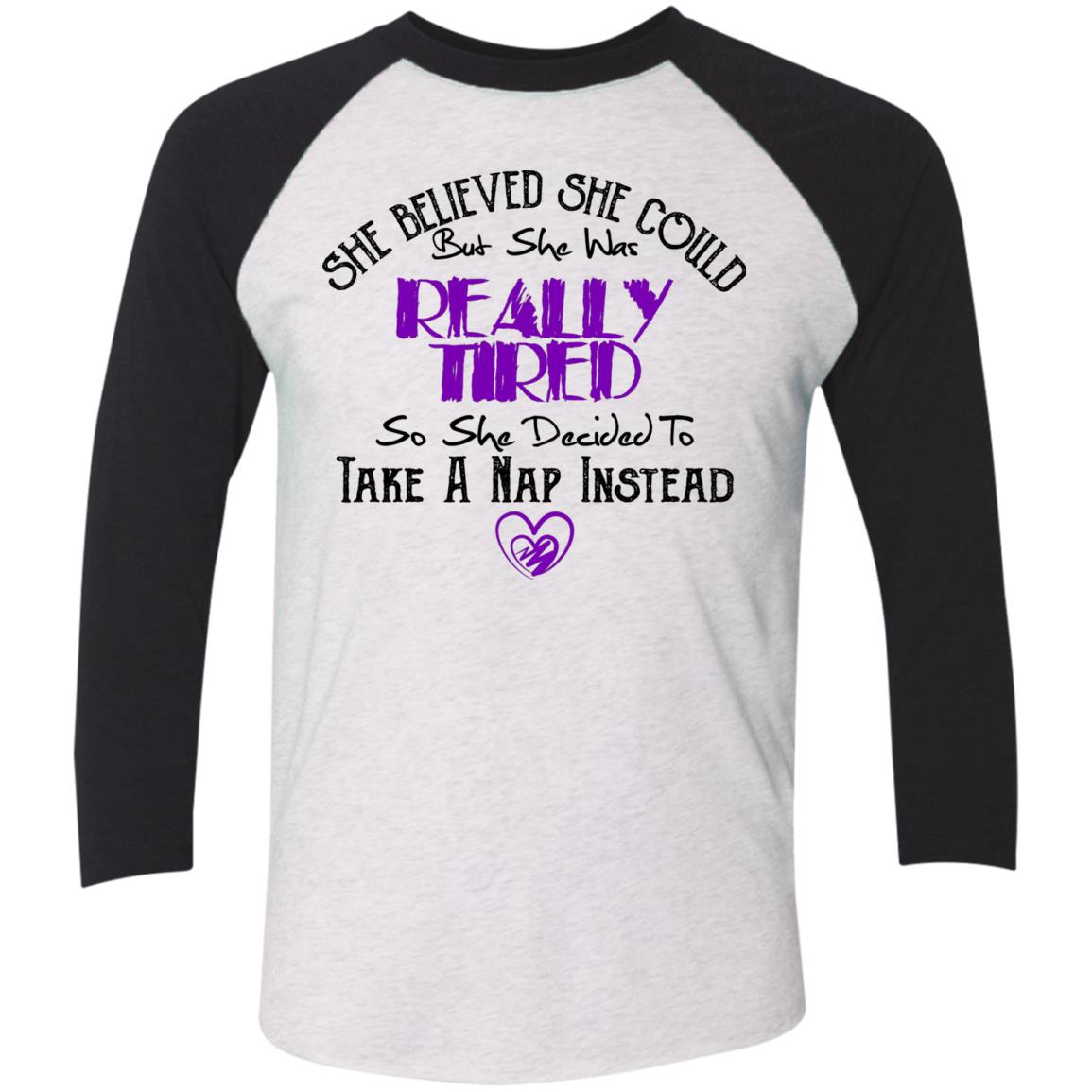 Funny Baseball Raglan T-Shirt - She Believed She Could But She Was Tiered - GoneBold.gift