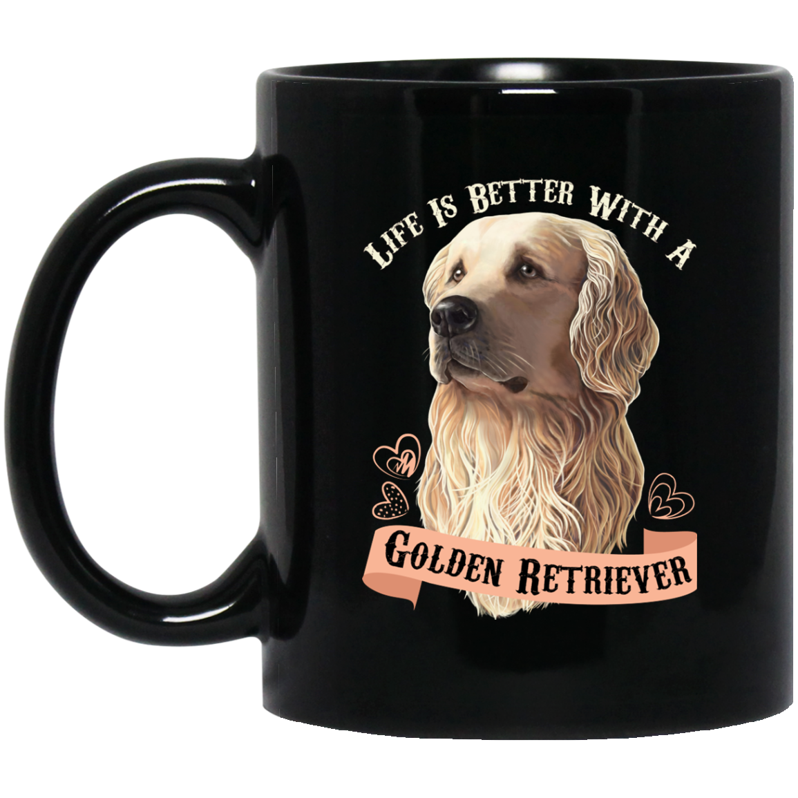 Golden Retriever Dog Mug - Life Is Better With A Golden Retriever - GoneBold.gift