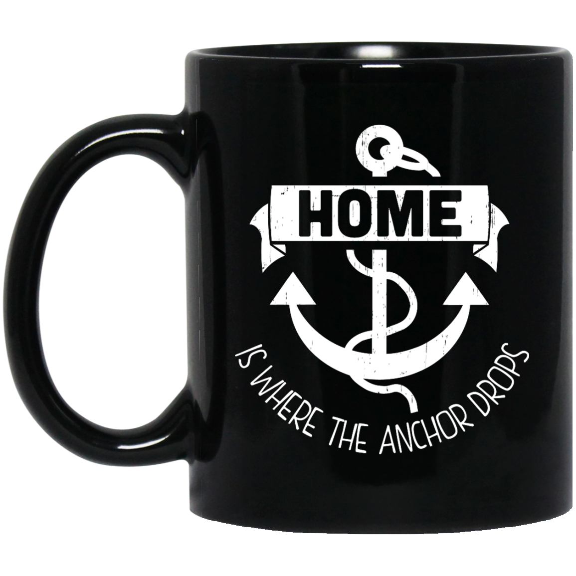Home Is Where The Anchor Drop Pirate Sailor Coffee Mug - GoneBold.gift