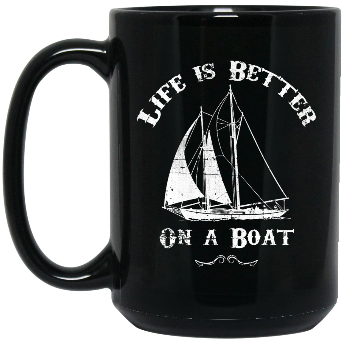 Life Is Better On A Boat Coffee Mug Pirate Mug - GoneBold.gift
